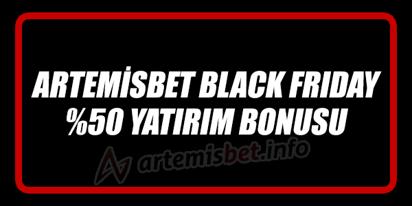 Artemisbet Black Friday Yatırım Bonusu